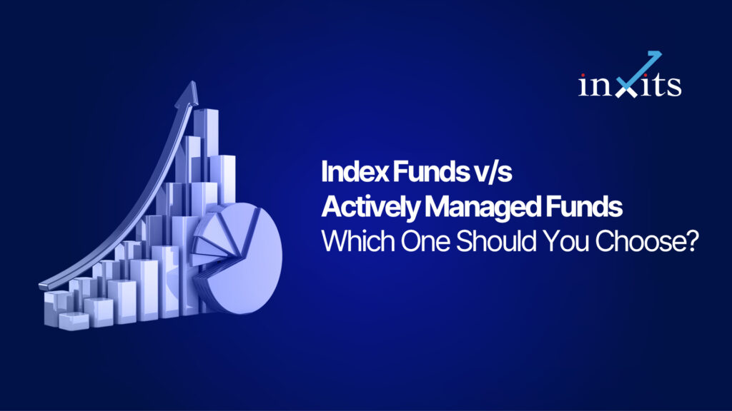 Index Funds vs Actively Managed Funds: What’s the Difference & Which One Should You Choose