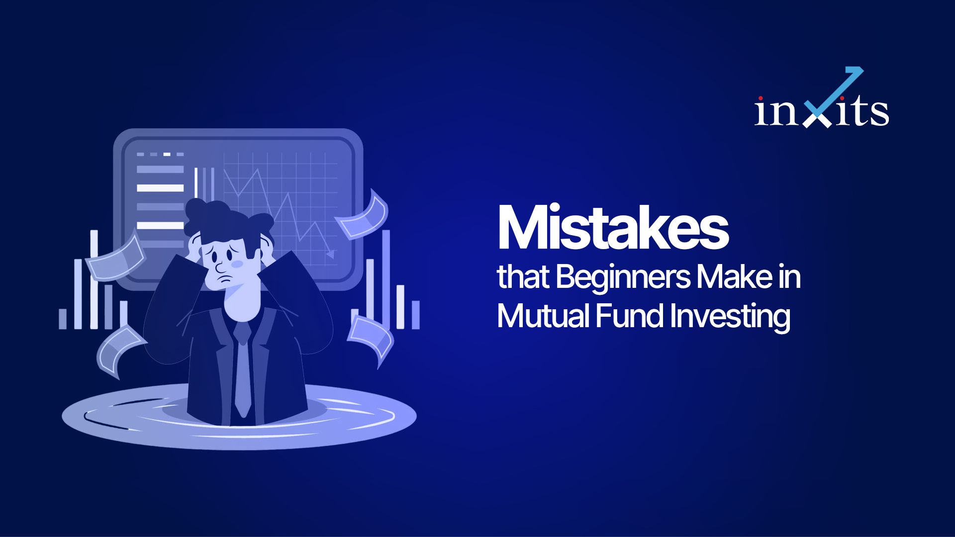 Mistakes Beginners Make in Mutual Fund Investing