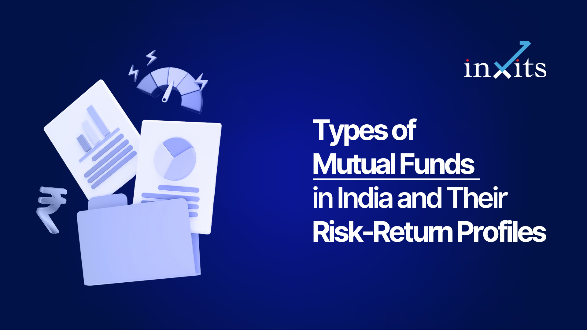 Types of Mutual Funds in India and Their Risk-Return Profiles