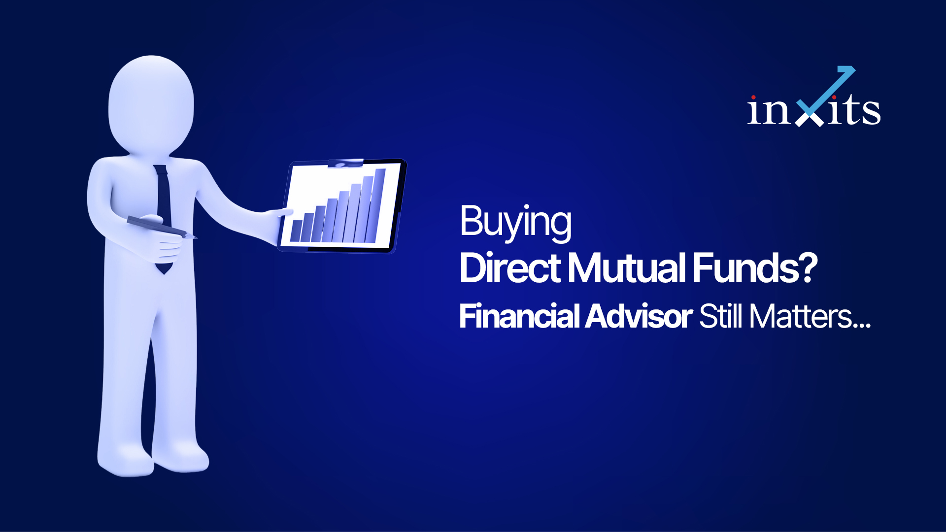 Buying Direct Mutual Funds? Here’s Why a Financial Advisor Still Matters