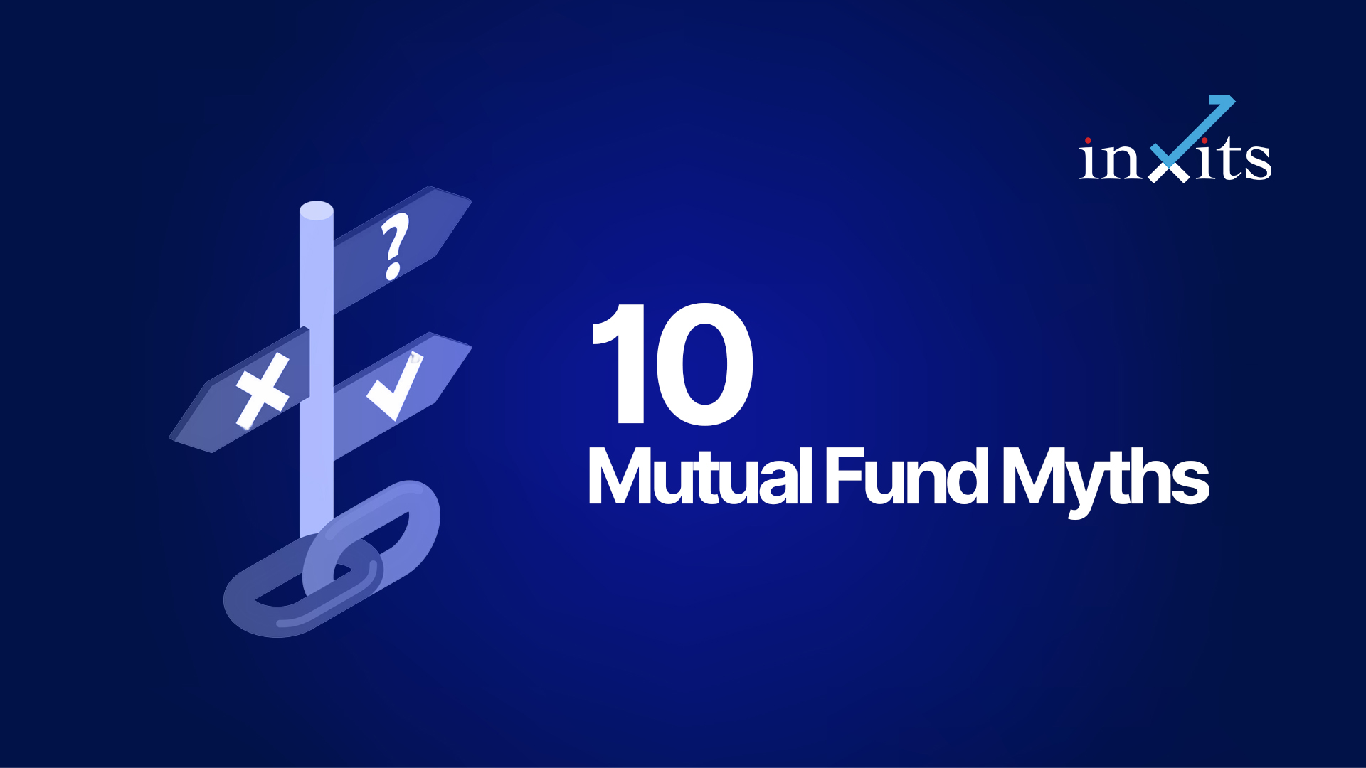10 Mutual Fund Myths That Cost You Money (And What Investors Should Understand Instead)