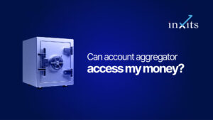 Can account aggregator access my money?