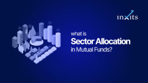 What Is Sector Allocation in Mutual Funds? Meaning, Risk & Strategy