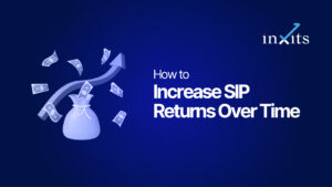 How to Increase SIP Returns Over Time