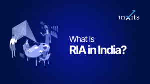 What Is RIA in India? Understanding SEBI Registered Advisors