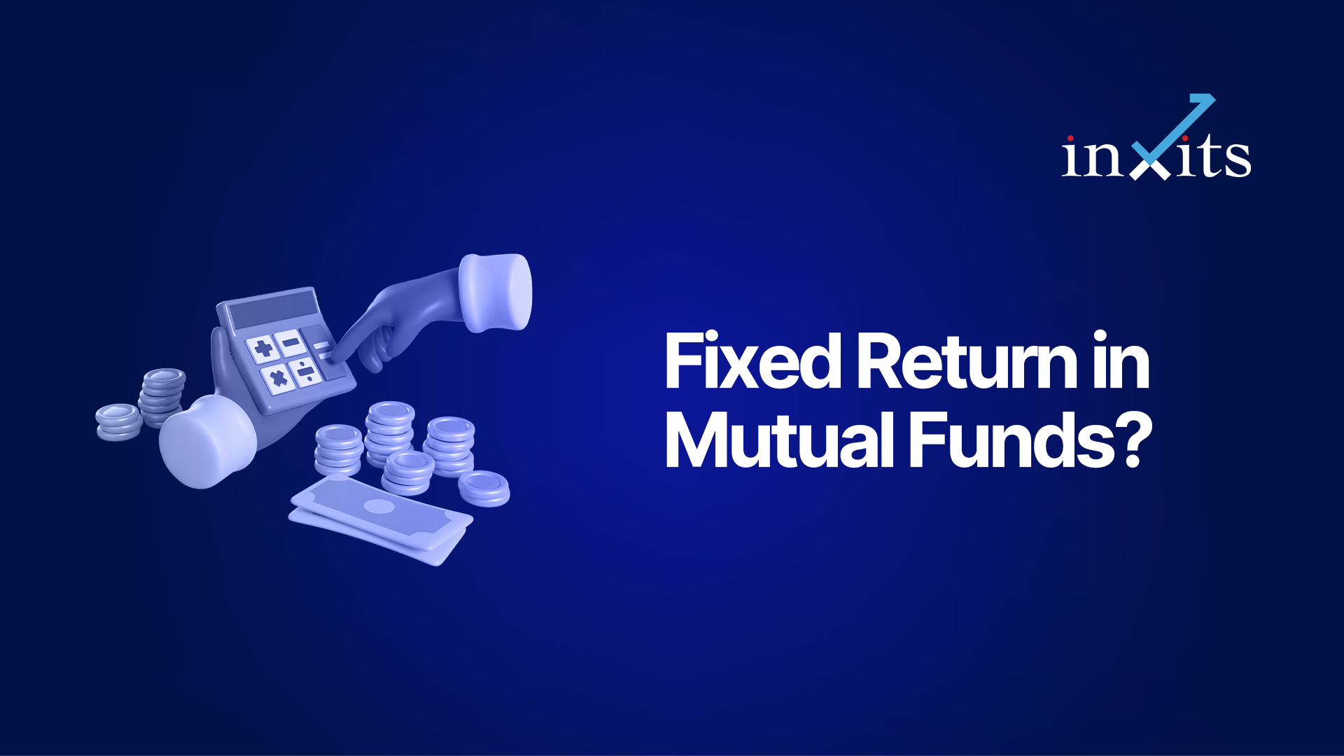 Fixed Return in Mutual Funds? What Advisors Can and Cannot Promise