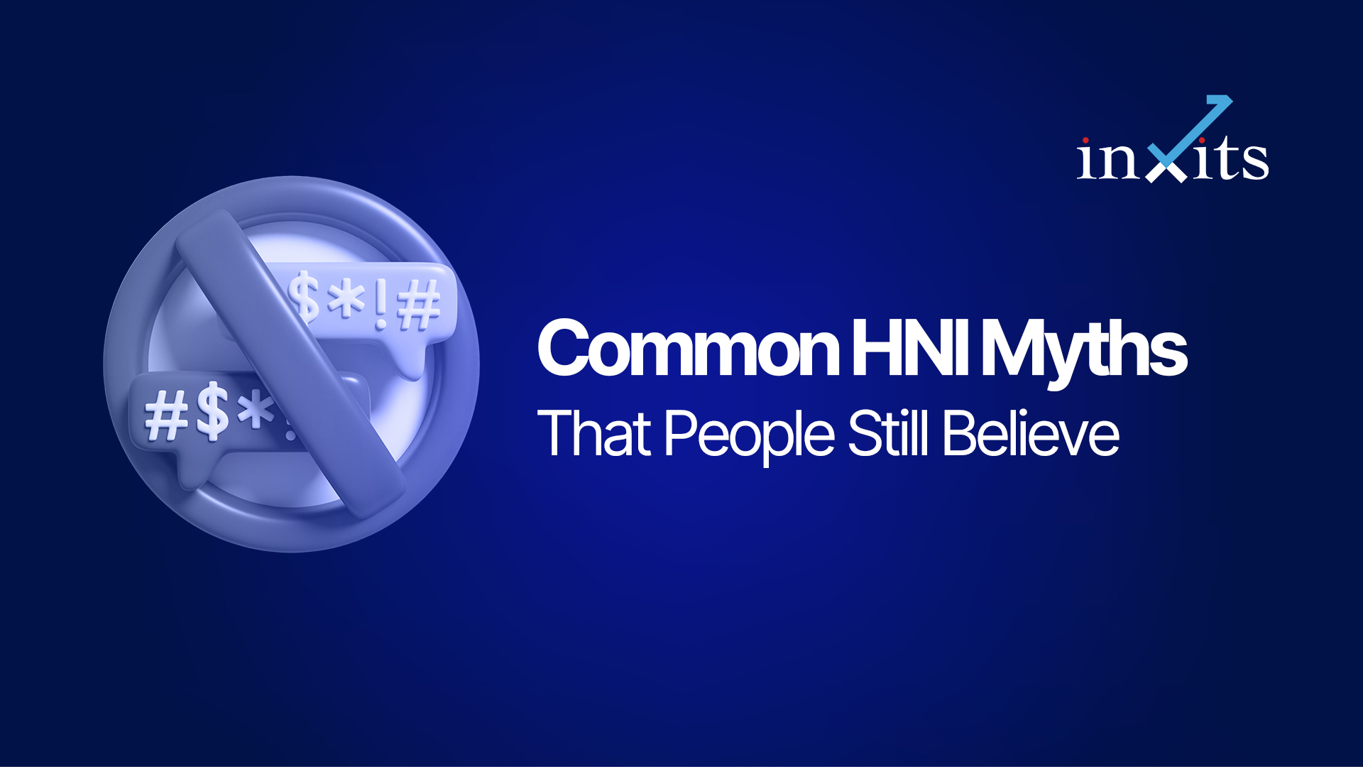 Common HNI Myths That Most People Still Believe in India