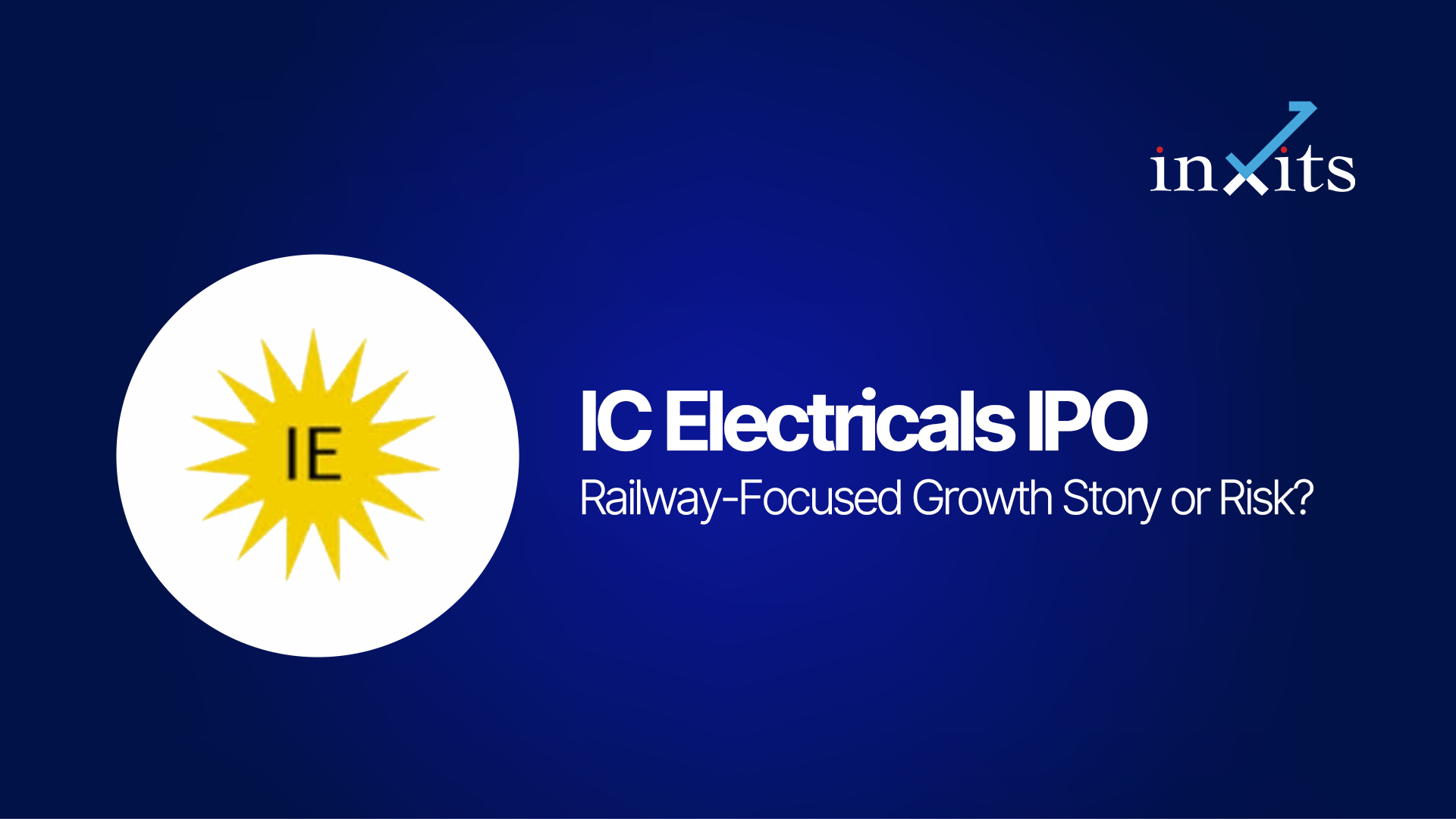 IC Electricals Co. IPO: Railway-Focused Growth Story or Risk?