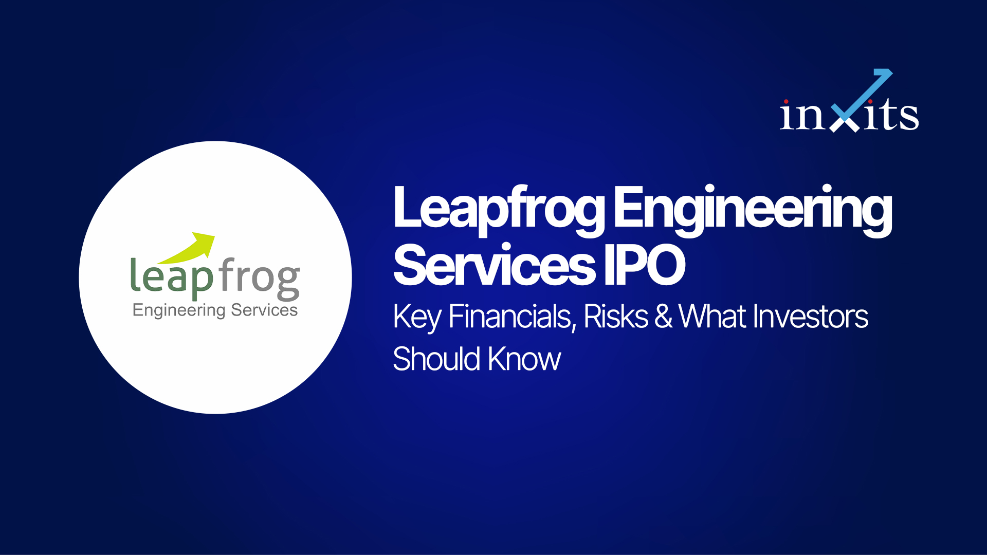 Leapfrog Engineering Services IPO: Key Financials, Risks & What Investors Should Know
