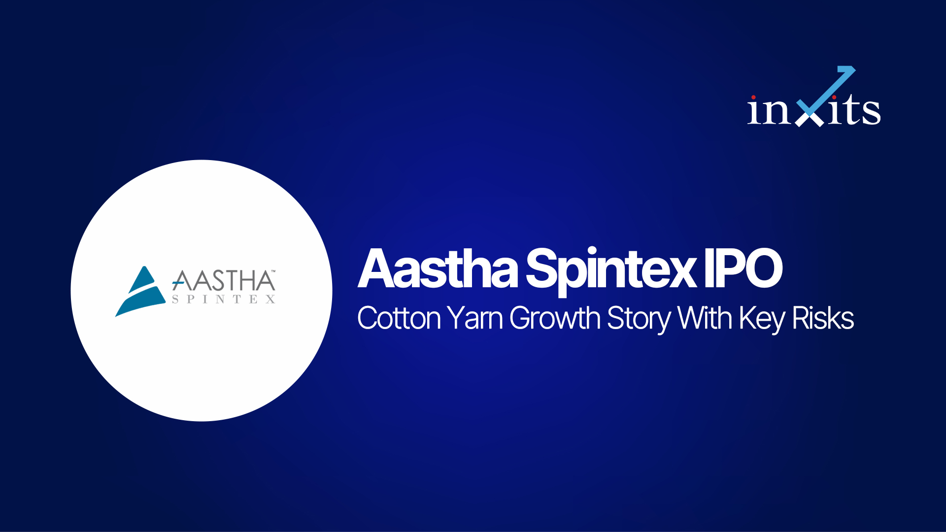 Aastha Spintex IPO: Cotton Yarn Growth Story With Key Risks