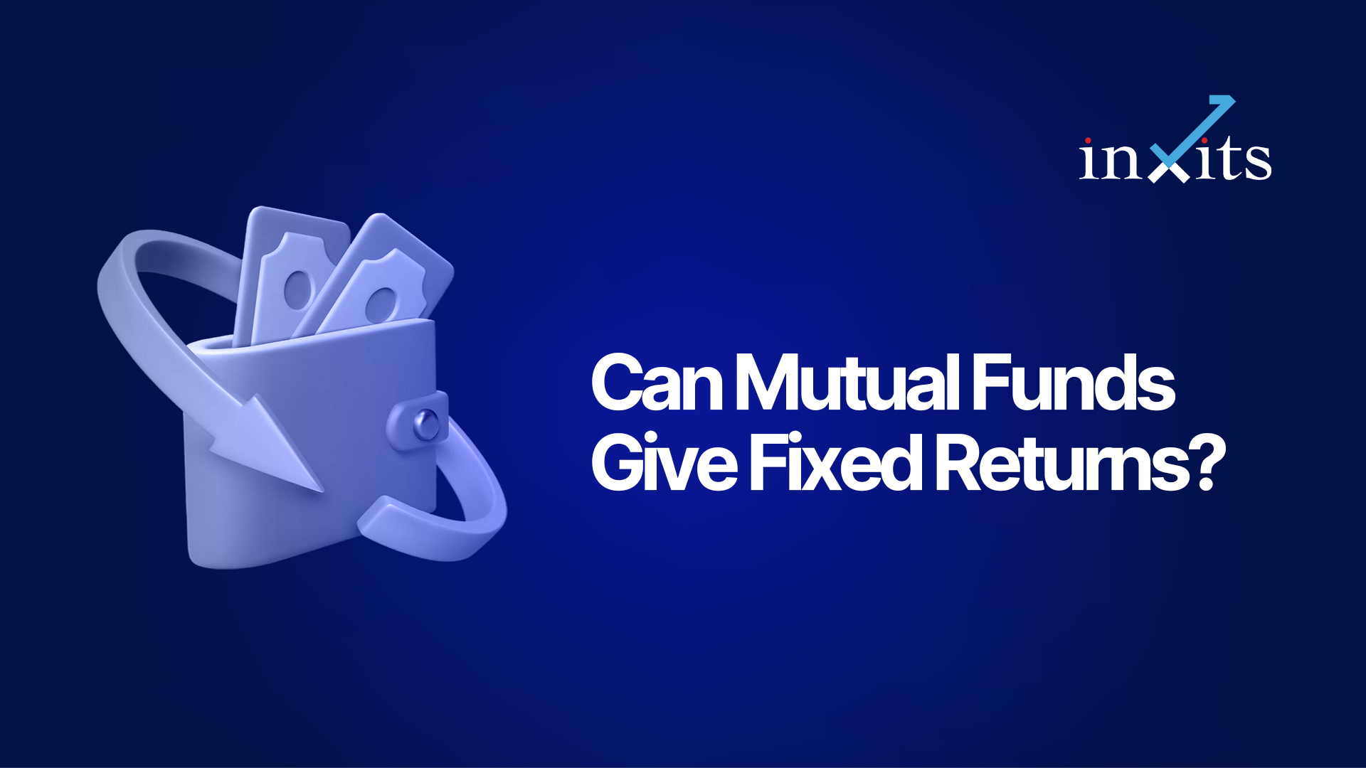 Can Mutual Funds Give Fixed Returns? The Honest Answer for Investors