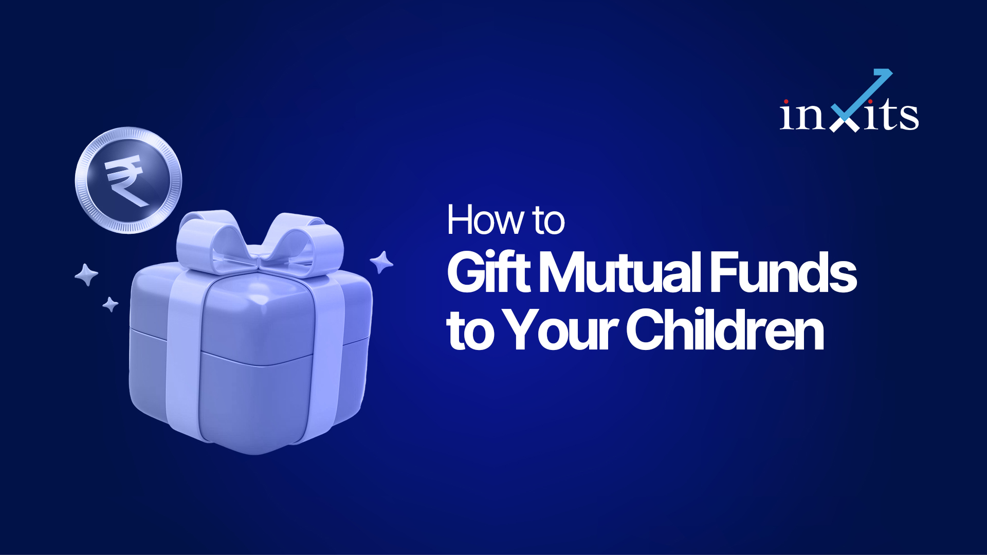 How to Gift Mutual Funds to Your Children in India
