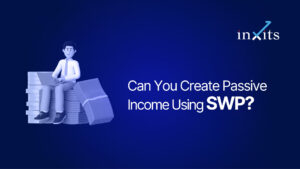 Can You Create Passive Income Using SWP? What Investors Should Know