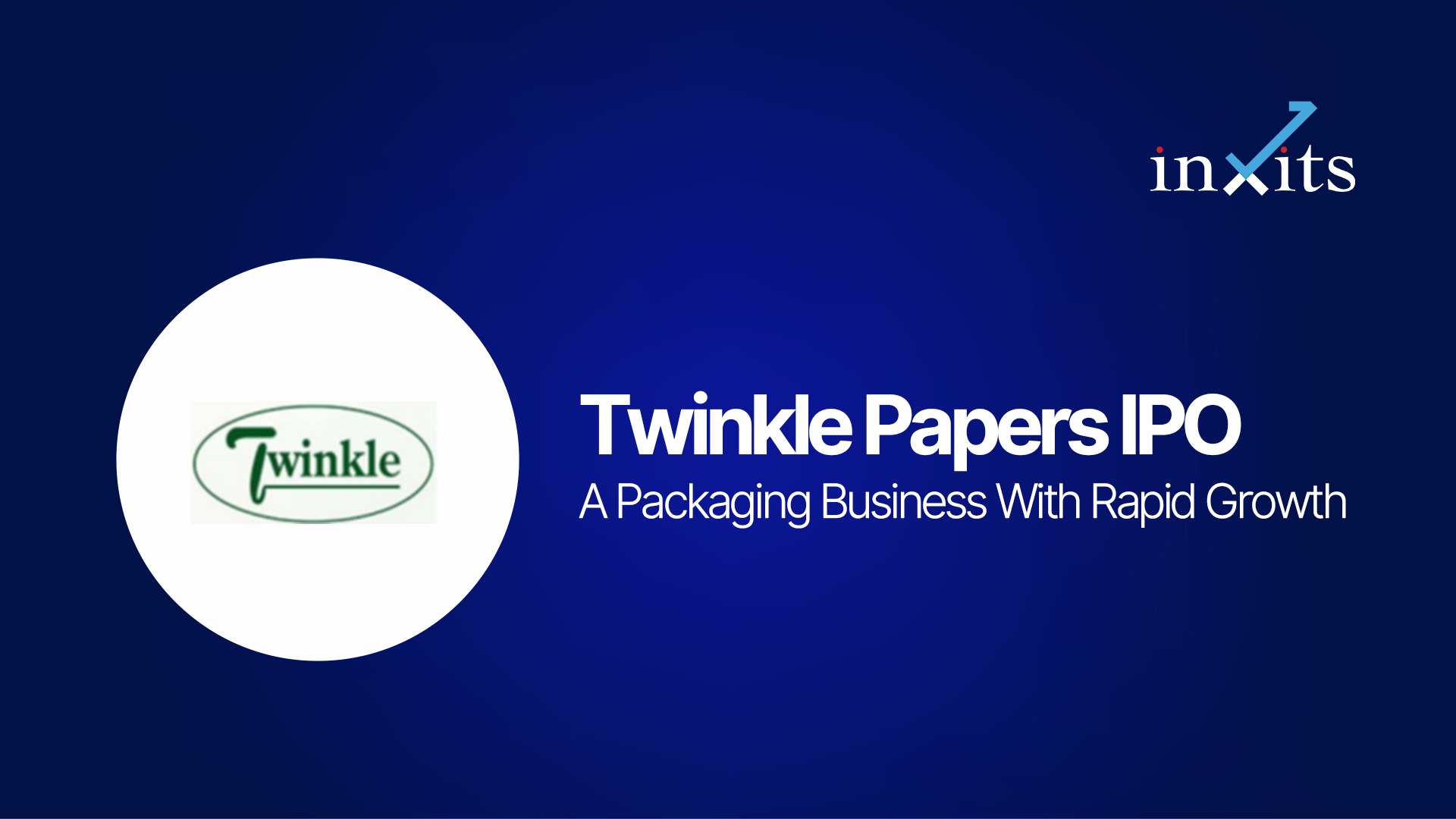 Twinkle Papers IPO: A Packaging Business With Rapid Growth