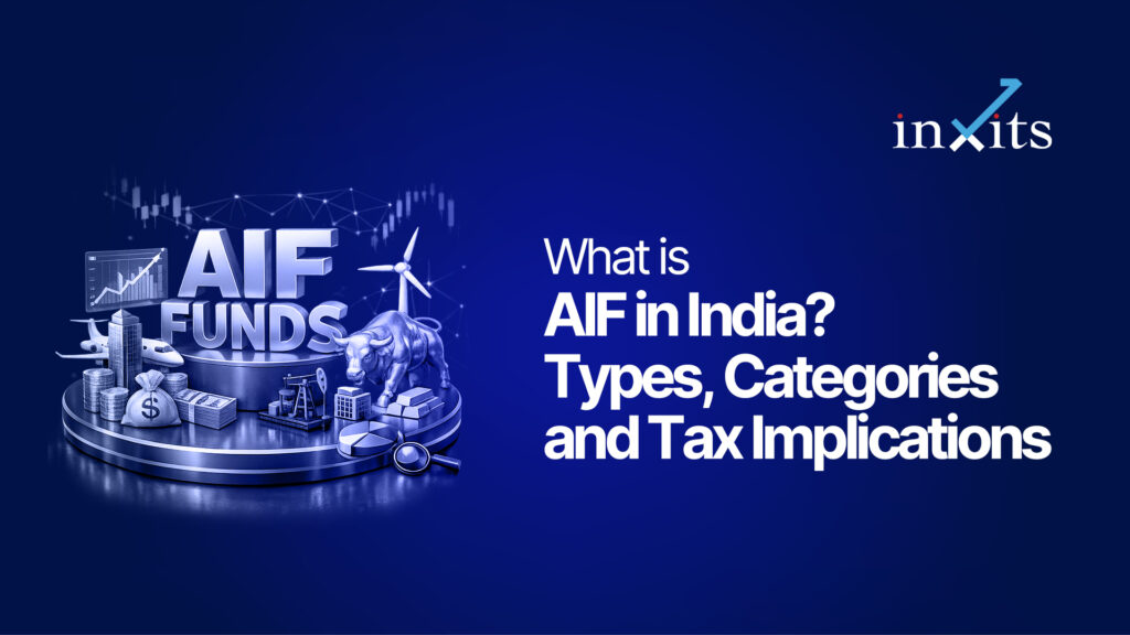 What Is AIF in India? Types, Categories and Tax Implications Explained
