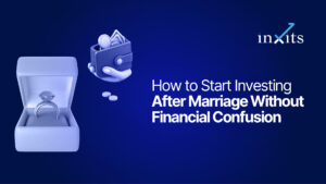 How to Start Investing After Marriage Without Financial Confusion
