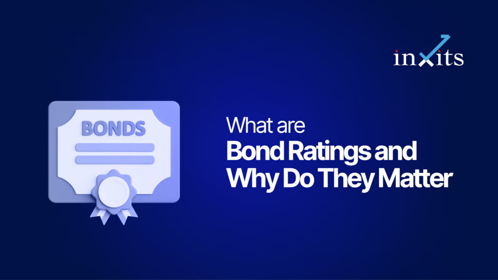 What Are Bond Ratings and Why Do They Matter to Investors?
