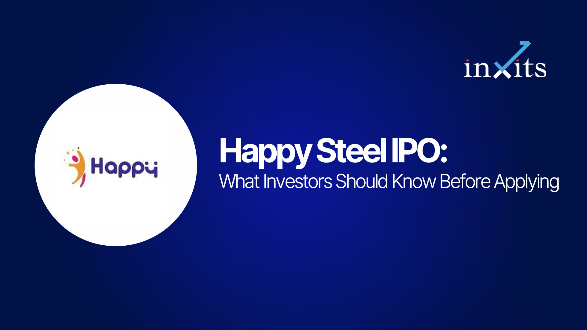 Happy Steel IPO Details: What Investors Should Know Before Applying