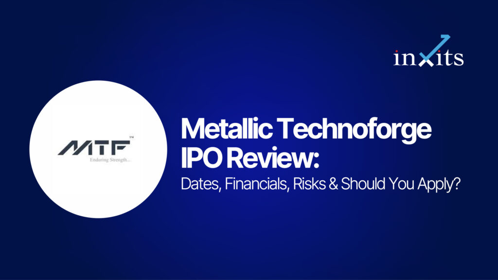 Metallic Technoforge IPO Review: Dates, Financials, Risks & Should You Apply?