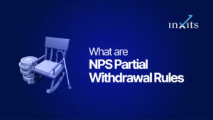 NPS Partial Withdrawal Rules: When Can You Take Money Out Before 60?