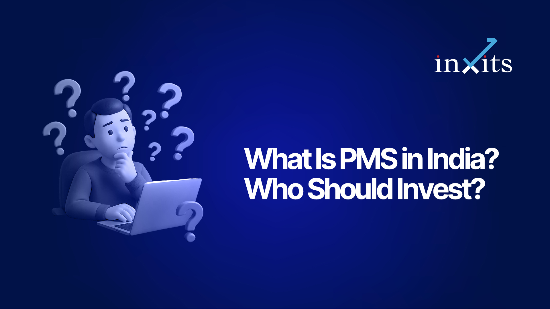 What Is PMS in India? Who Should Invest?