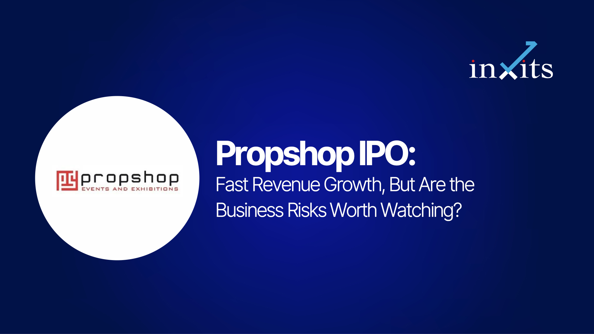 Propshop IPO: Fast Revenue Growth, But Are the Business Risks Worth Watching?