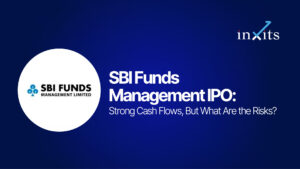 SBI Funds Management IPO: Strong Cash Flows, But What Are the Risks?