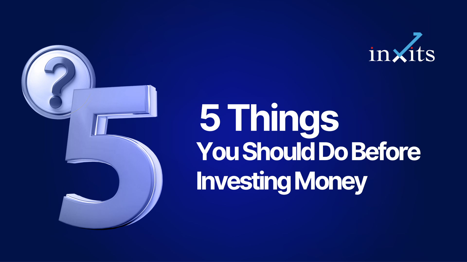 5 Things You Should Do Before Investing Money (2026 Guide)