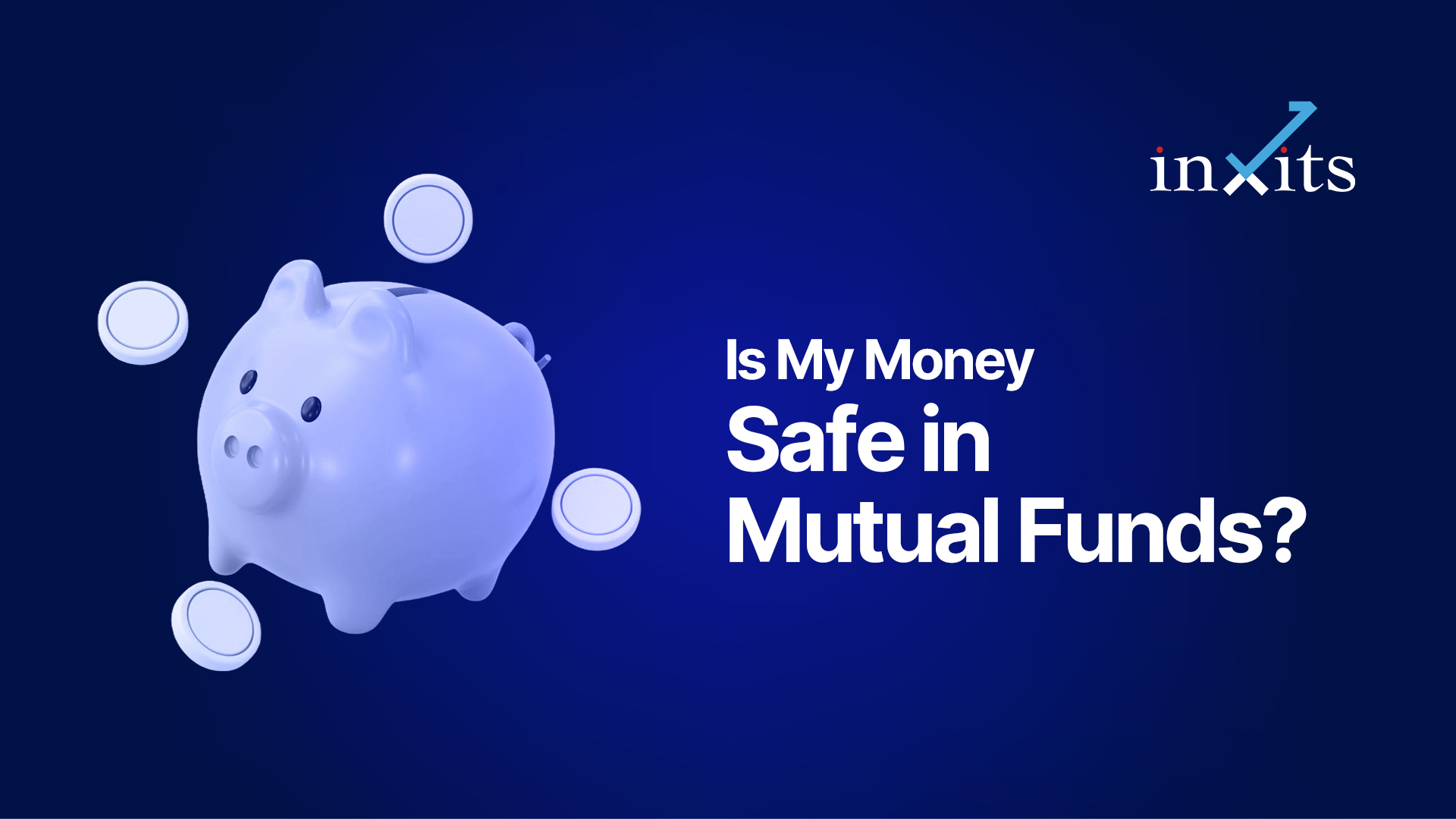 Is My Money Safe in Mutual Funds? What if AMC Shuts Down?