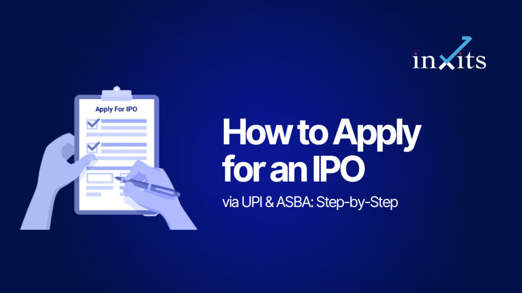 How to Apply for an IPO via UPI & ASBA: Step-by-Step