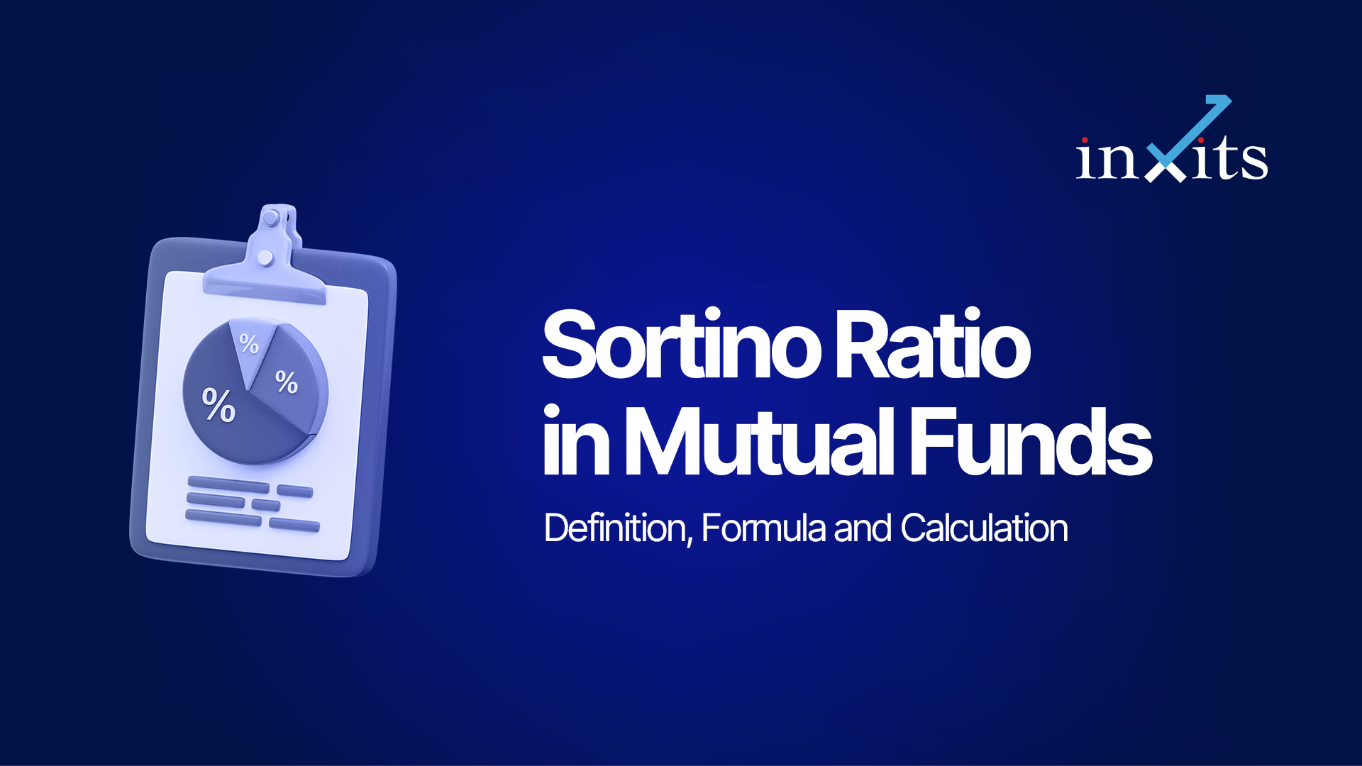 Sortino Ratio in Mutual Funds: Definition, Formula and Calculation