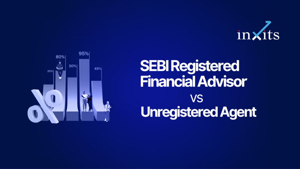 SEBI Registered Financial Advisor vs Unregistered Agent: Why the Difference Can Cost You Lakhs